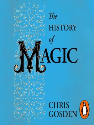 cover image of The History of Magic